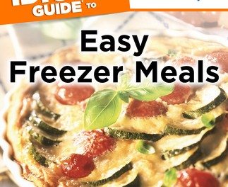REVIEW: The Complete Idiot’s Guide® to Easy Freezer Meals
