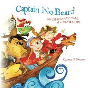Gift Ideas: Captain No Beard An Imaginary Tale of a Pirate’s Life Book