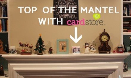 Rock the Top of the Mantel with Cardstore #MC Sponsored