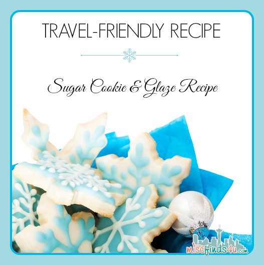Holiday Hacks and Snacks: Travel-Friendly Cookie Recipe