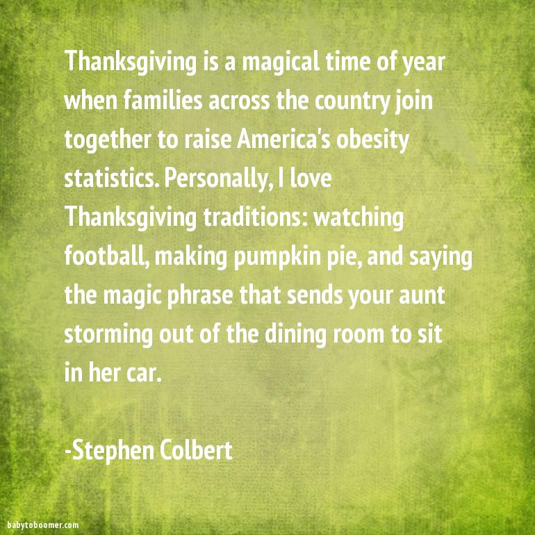 Thanksgiving Quotes - Funny, Humorous, Silly, and Thankful 