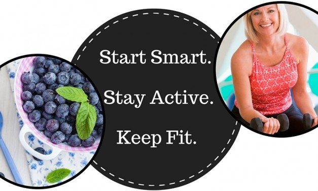 Tips to Start Smart, Stay Active, and Keep Fit
