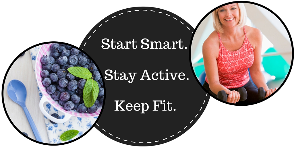 Tips to Start Smart, Stay Active, and Keep Fit