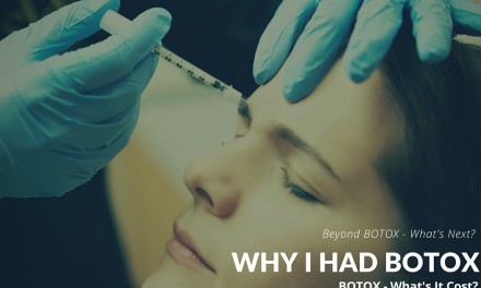 Why I Had Botox and How to Find a Board Certified Cosmetic Surgeon