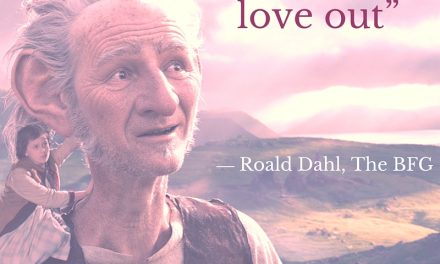 Quotes: THE BFG by Roald Dahl  –  A New Film by Disney #TheBFGEvent