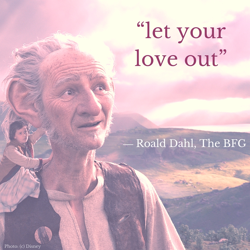 Quotes The Bfg By Roald Dahl A New Film By Disney