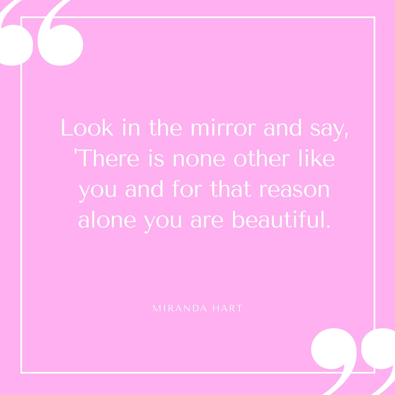 Quote - Miranda Hart - Look in the Mirror