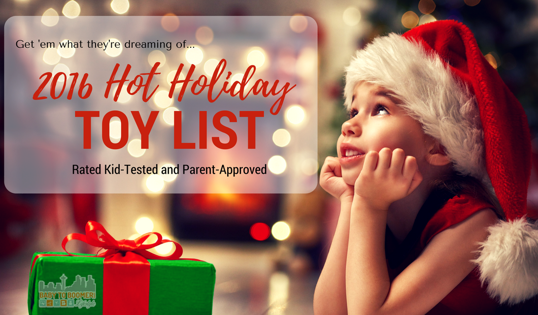 2016 Hot Holiday Toys: Rated Kid-Tested and Parent-Approved
