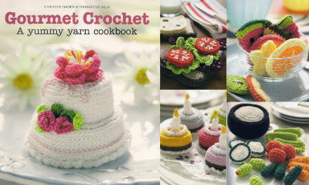 Gourmet Crochet – A Yummy Yarn Cookbook of Food Amigurumi