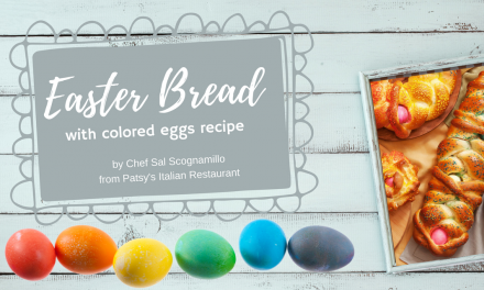 Easter Bread with Colored Eggs Recipe from Patsy’s Italian Restaurant