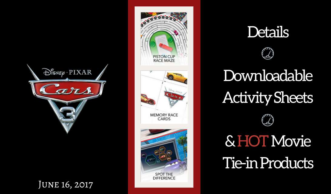 Disney Pixar CARS 3 In Theaters June 16, 2017 Details & Downloadable Activity Sheets #Cars3