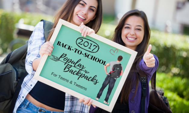 2017 Back-to-School Popular Backpacks For Teens & Tweens