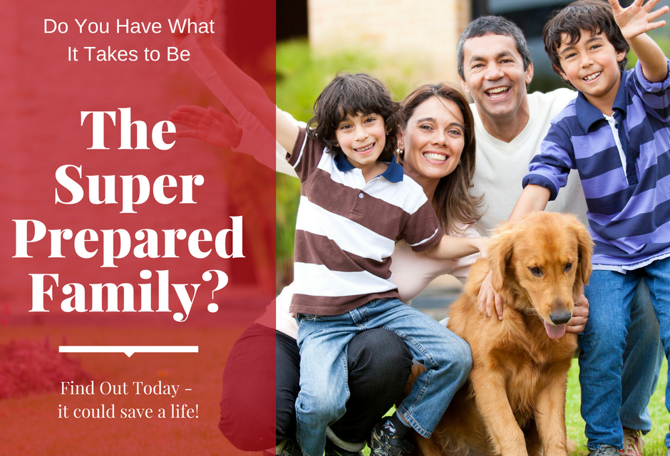 Learn What it Takes to Be The Super Prepared Family