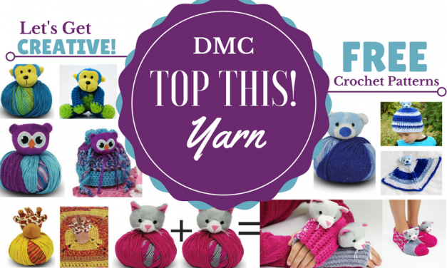 DMC Top This Yarn: Free Crochet Patterns – Hat, Slippers, Blanket & More
