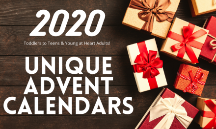 Unique Advent Calendars for Kids-Toddlers to Teens and Fun Adults!