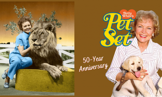 Betty White’s PET SET Series 50th Anniversary DVD Released